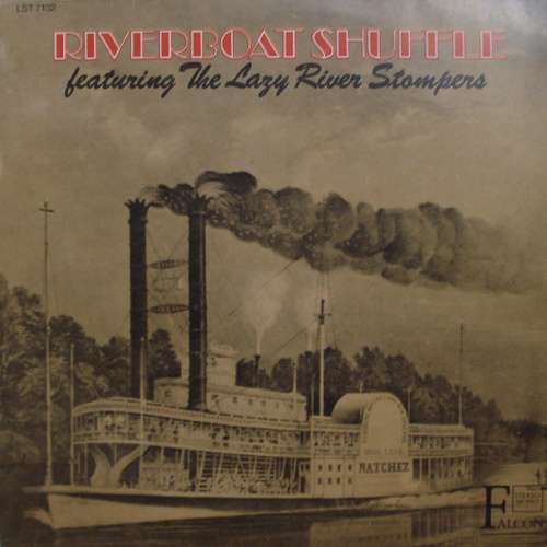 Cover Riverboat Shuffle Featuring The Lazy River Stompers - Riverboat Shuffle Featuring The Lazy River Stompers (LP) Schallplatten Ankauf