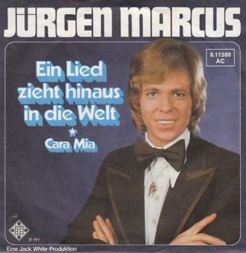 Cover Jürgen Marcus - Ein Lied Zieht Hinaus In Die Welt (7, Single) Schallplatten Ankauf