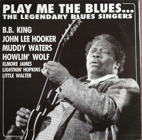 Cover Various - Play Me The Blues...The Legendary Blues Singers (LP, Comp, Club) Schallplatten Ankauf