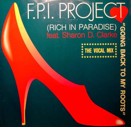 Bild F.P.I. Project* feat. Sharon D. Clarke* - Going Back To My Roots (Rich In Paradise) (12) Schallplatten Ankauf