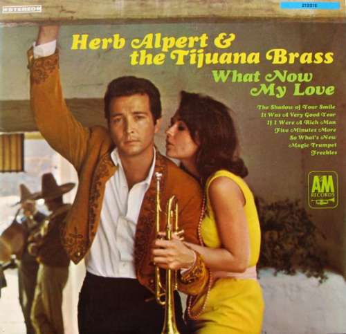 Cover Herb Alpert & The Tijuana Brass - What Now My Love (LP, Album) Schallplatten Ankauf