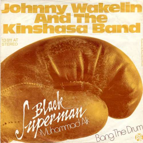 Cover Johnny Wakelin And The Kinshasa Band - Black Superman >Muhammad Ali< (7, Single) Schallplatten Ankauf