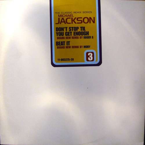 Cover Michael Jackson - Don't Stop Til You Get Enough / Beat It (The Classic Remix Series - Part 3) (12, Promo) Schallplatten Ankauf