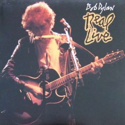 Cover Bob Dylan - Real Live (LP, Album) Schallplatten Ankauf