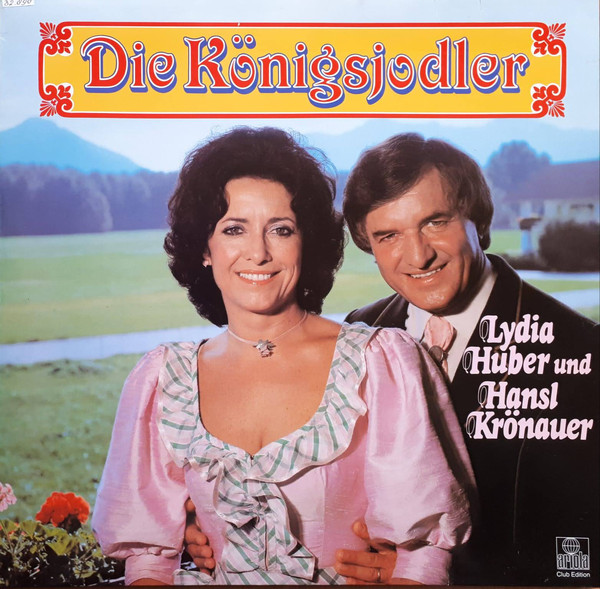 Bild Lydia Huber Und Hansl Krönauer - Die Köningslodler (LP, Club) Schallplatten Ankauf