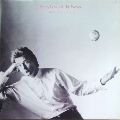 Cover Huey Lewis & The News - Small World (LP, Album, Club) Schallplatten Ankauf