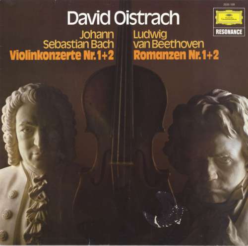 Cover David Oistrach - Johann Sebastian Bach / Ludwig Van Beethoven - Violinkonzerte Nr. 1+2 / Romanzen Nr. 1+2 (LP, Album, Comp) Schallplatten Ankauf
