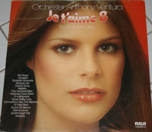 Cover Orchester Anthony Ventura - Je T'aime 8 - Traum-Melodien (LP, Club) Schallplatten Ankauf