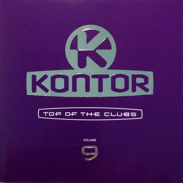 Bild Various - Kontor - Top Of The Clubs Volume 9 (CD, Comp, Enh, Mixed + CD, Comp, Mixed) Schallplatten Ankauf