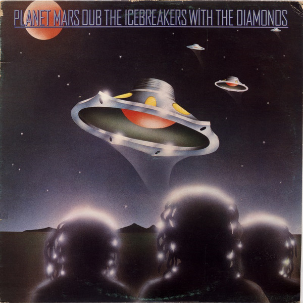 Cover The Icebreakers (2) With The Diamonds* - Planet Mars Dub (LP, Album) Schallplatten Ankauf