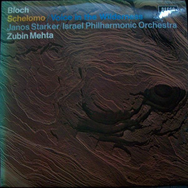 Cover Bloch* / Janos Starker / Israel Philharmonic Orchestra / Zubin Mehta - Schelomo / Voice In The Wildnerness (LP, RP) Schallplatten Ankauf