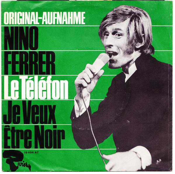 Cover Nino Ferrer - Le Téléfon / Je Veux Être Noir (7, Single, Mono) Schallplatten Ankauf