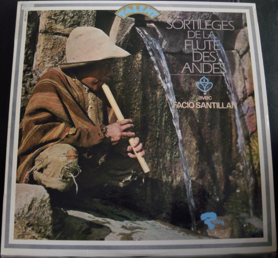Cover Facio Santillan - Sortilèges De La Flûte Des Andes (LP, Album) Schallplatten Ankauf
