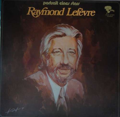 Cover Raymond Lefèvre - Portrait Eines Stars (2xLP, Comp) Schallplatten Ankauf