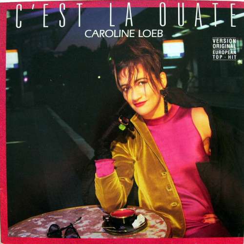 Cover Caroline Loeb - C'est La Ouate (12, Maxi) Schallplatten Ankauf