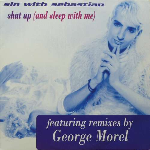 Cover Sin With Sebastian - Shut Up (And Sleep With Me) (12, Pin) Schallplatten Ankauf