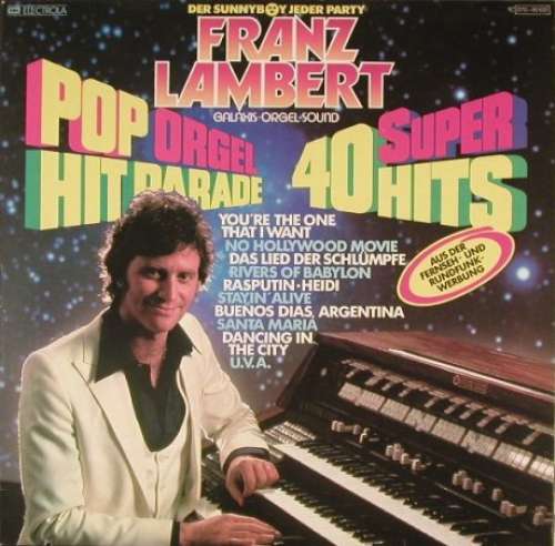 Cover Franz Lambert - Super 40 Pop Orgel Hitparade (LP) Schallplatten Ankauf