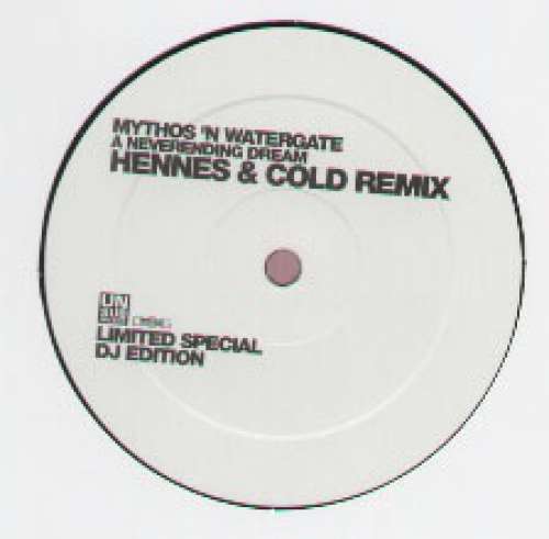Cover Mythos 'N Watergate - A Neverending Dream (Hennes & Cold Remix) (12, S/Sided, Ltd, Spe) Schallplatten Ankauf