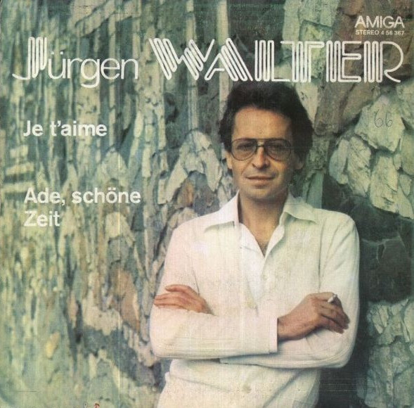 Cover Jürgen Walter - Je T'aime / Ade, Schöne Zeit (7, Single) Schallplatten Ankauf