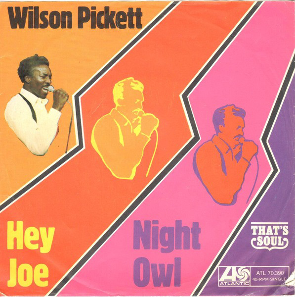 Cover Wilson Pickett - Hey Joe / Night Owl (7, Single) Schallplatten Ankauf