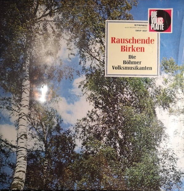 Cover Die Böhmer Volksmusikanten* - Rauschende Birken (Vom Egerland Zum Böhmerwald) (LP) Schallplatten Ankauf