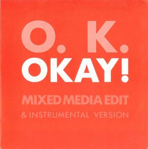 Cover O.K. - Okay! (7, Single) Schallplatten Ankauf