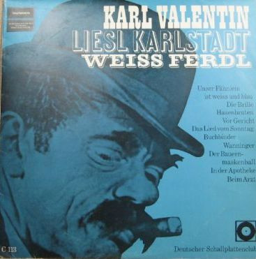 Bild Karl Valentin, Liesl Karlstadt, Weiss-Ferdl* - Karl Valentin, Liesl Karlstadt, Weiss-Ferdl (10, Mono, Club) Schallplatten Ankauf