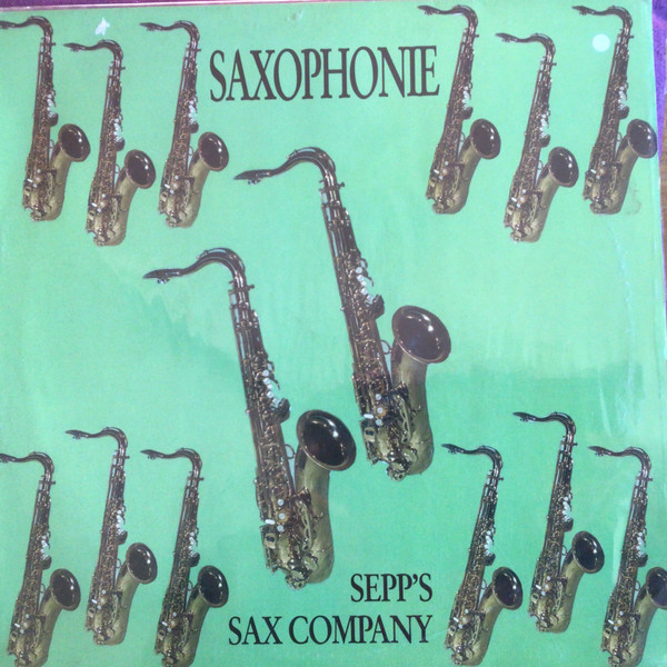 Cover Sepp’s Sax Company - Saxophonie (LP, Album) Schallplatten Ankauf