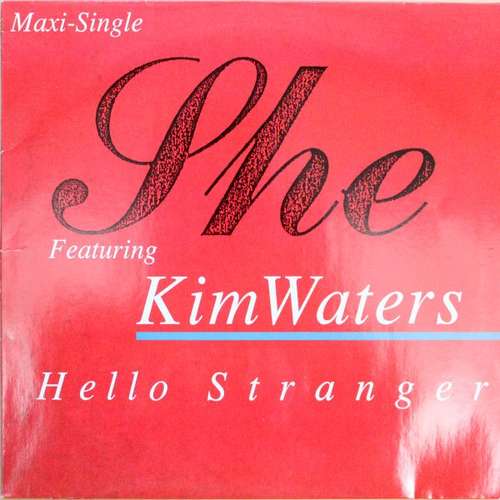 Cover She (7) Featuring Kim Waters - Hello Stranger (12, Maxi) Schallplatten Ankauf
