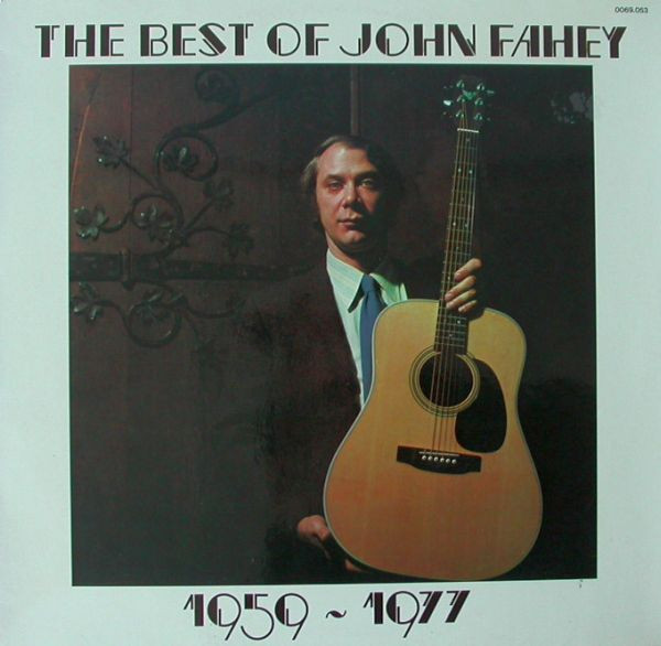 Cover John Fahey - The Best Of John Fahey 1959 - 1977 (LP, Comp) Schallplatten Ankauf