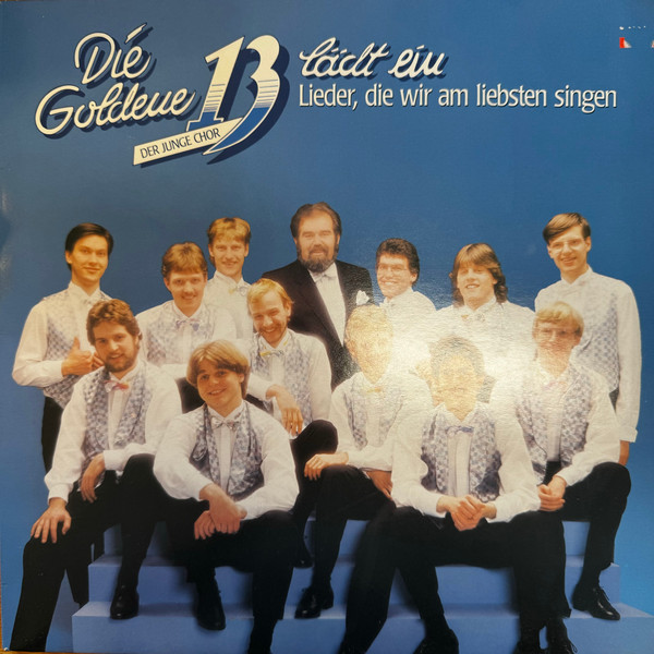 Bild Die Goldene 13 - Der Junge Chor* - Lieder, Die Wir Am Liebsten Singen (12, Album) Schallplatten Ankauf