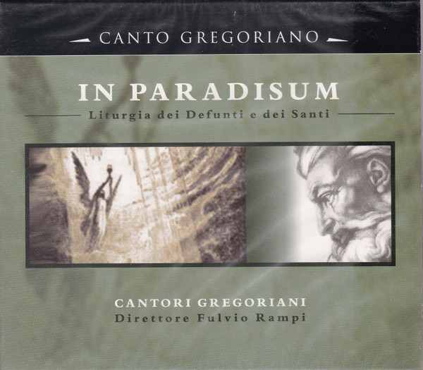 Cover Cantori Gregoriani Direttore Fulvio Rampi - In Paradisum. Liturgia Dei Defunti E Dei Santi=Auferstehung=Resurrection (CD, Album) Schallplatten Ankauf