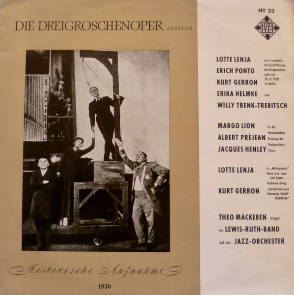Cover Lotte Lenja* / Lewis Ruth Band / Theo Mackeben - Die Dreigroschenoper - Historische Aufnahme 1930. Auszüge (LP, Comp, Mono) Schallplatten Ankauf