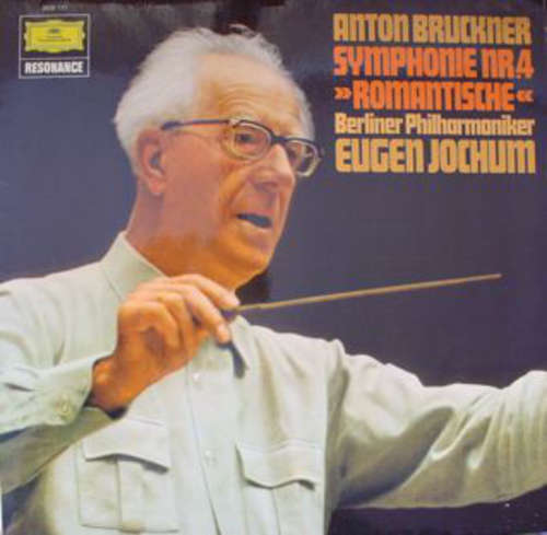 Cover Anton Bruckner - Eugen Jochum, Berliner Philharmoniker - Symphonie Nr. 4 Romantische (LP) Schallplatten Ankauf