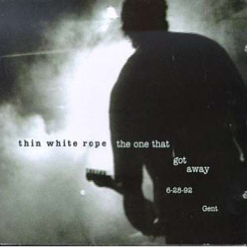 Cover Thin White Rope - The One That Got Away (2xCD) Schallplatten Ankauf