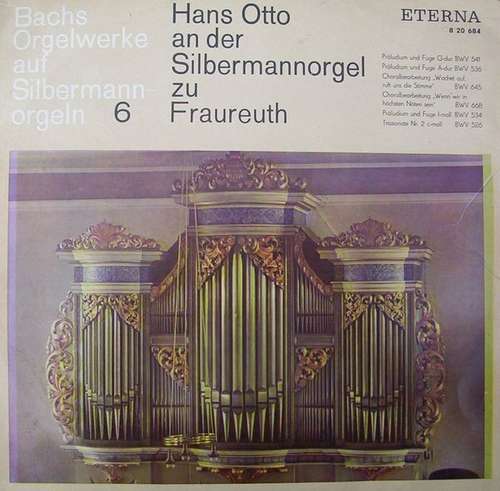 Cover Johann Sebastian Bach, Hans Otto - Hans Otto An Der Silbermannorgel Zu Fraureuth (LP, Mono) Schallplatten Ankauf