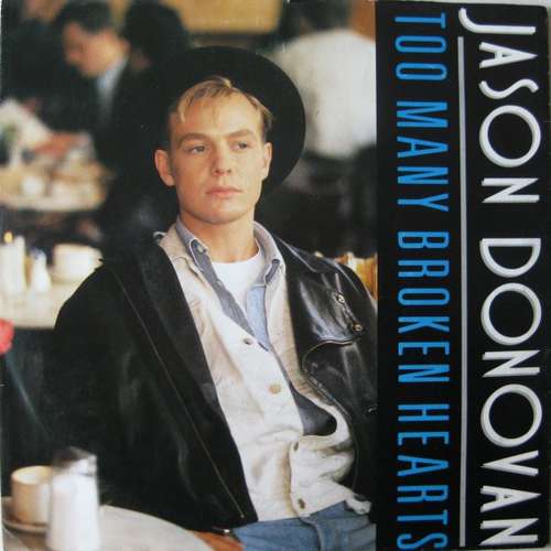 Cover Jason Donovan - Too Many Broken Hearts (7, Single) Schallplatten Ankauf