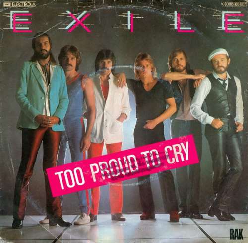 Cover Exile (7) - Too Proud To Cry (7, Single) Schallplatten Ankauf