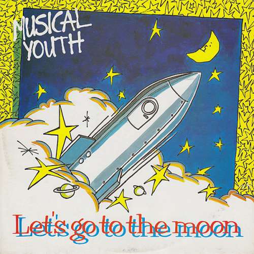Cover Musical Youth - Let's Go To The Moon (12) Schallplatten Ankauf