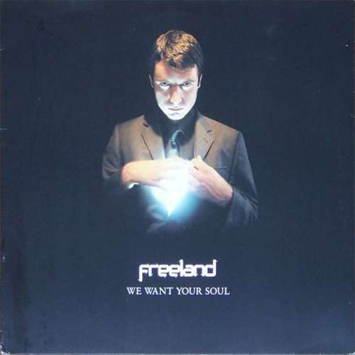 Cover Freeland* - We Want Your Soul (12) Schallplatten Ankauf