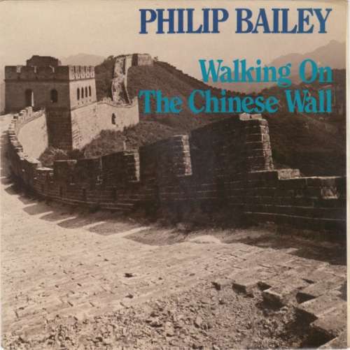 Cover Philip Bailey - Walking On The Chinese Wall (7, Single) Schallplatten Ankauf
