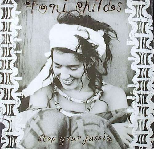 Cover Toni Childs - Stop Your Fussin' (12, Maxi) Schallplatten Ankauf