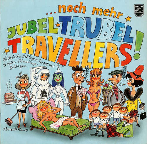 Bild Die Travellers, Orchester Horst Hartmann - ... Noch Mehr Jubel, Trubel, Travellers (Sächsische Schlager-Parodien & Neue Stimmungs-Schlager) (LP, Album) Schallplatten Ankauf