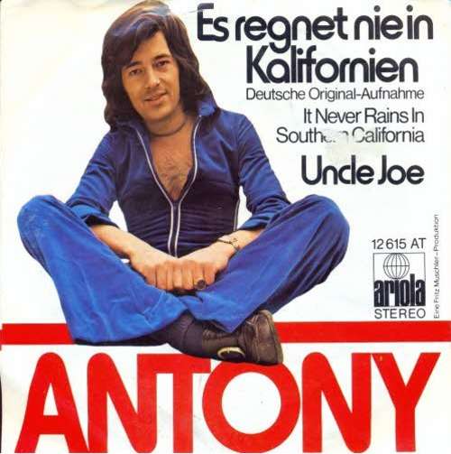 Cover Antony* - Es Regnet Nie In Kalifornien (7, Single) Schallplatten Ankauf
