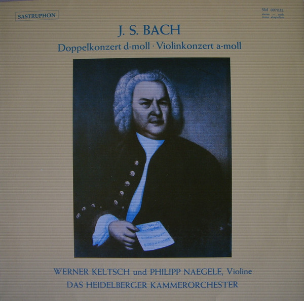 Bild J. S. Bach* - Werner Keltsch und Philipp Naegele, Das Heidelberger Kammerorchester* - Doppelkonzert D-moll · Violinkonzert A-moll (LP, Album) Schallplatten Ankauf