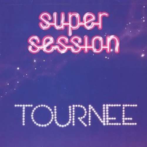 Cover Super Session (2) - Tournee (LP, Album) Schallplatten Ankauf