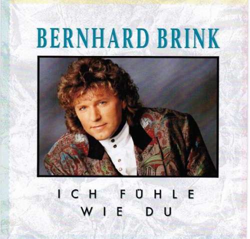 Cover Bernhard Brink - Ich Fühle Wie Du (7, Single) Schallplatten Ankauf