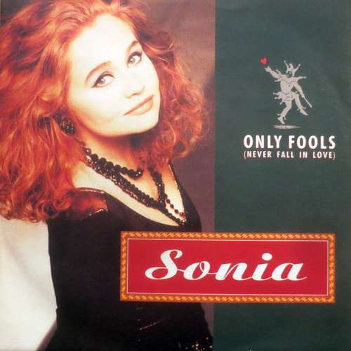 Cover Sonia - Only Fools (Never Fall In Love) (7, Single) Schallplatten Ankauf