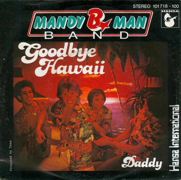 Cover Mandy B. Man Band - Goodbye Hawaii (7, Single) Schallplatten Ankauf