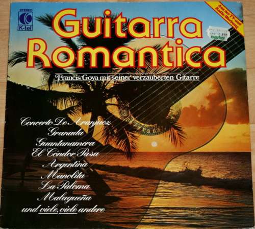 Cover Francis Goya Mit Seiner Verzauberten Gitarre* - Guitarra Romantica (LP, Album) Schallplatten Ankauf